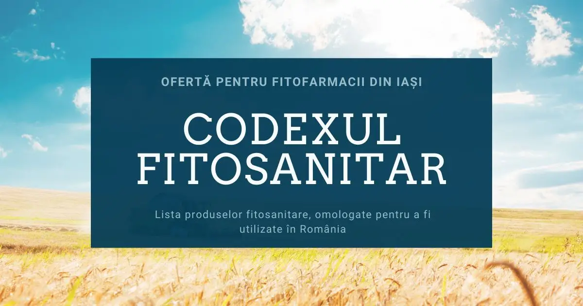 Oferta codex fitosanitar pentru magazin agricol sau fitofarmacie din Iași